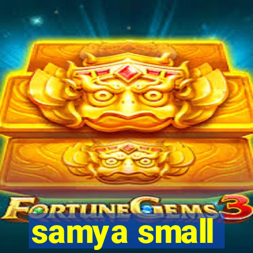 samya small